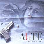 Luis Eduardo Aute - Alas y balas