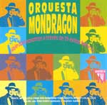 Orquesta Mondrag�n - Viaje con nosotros a trav�s de 21 �xitos feroces